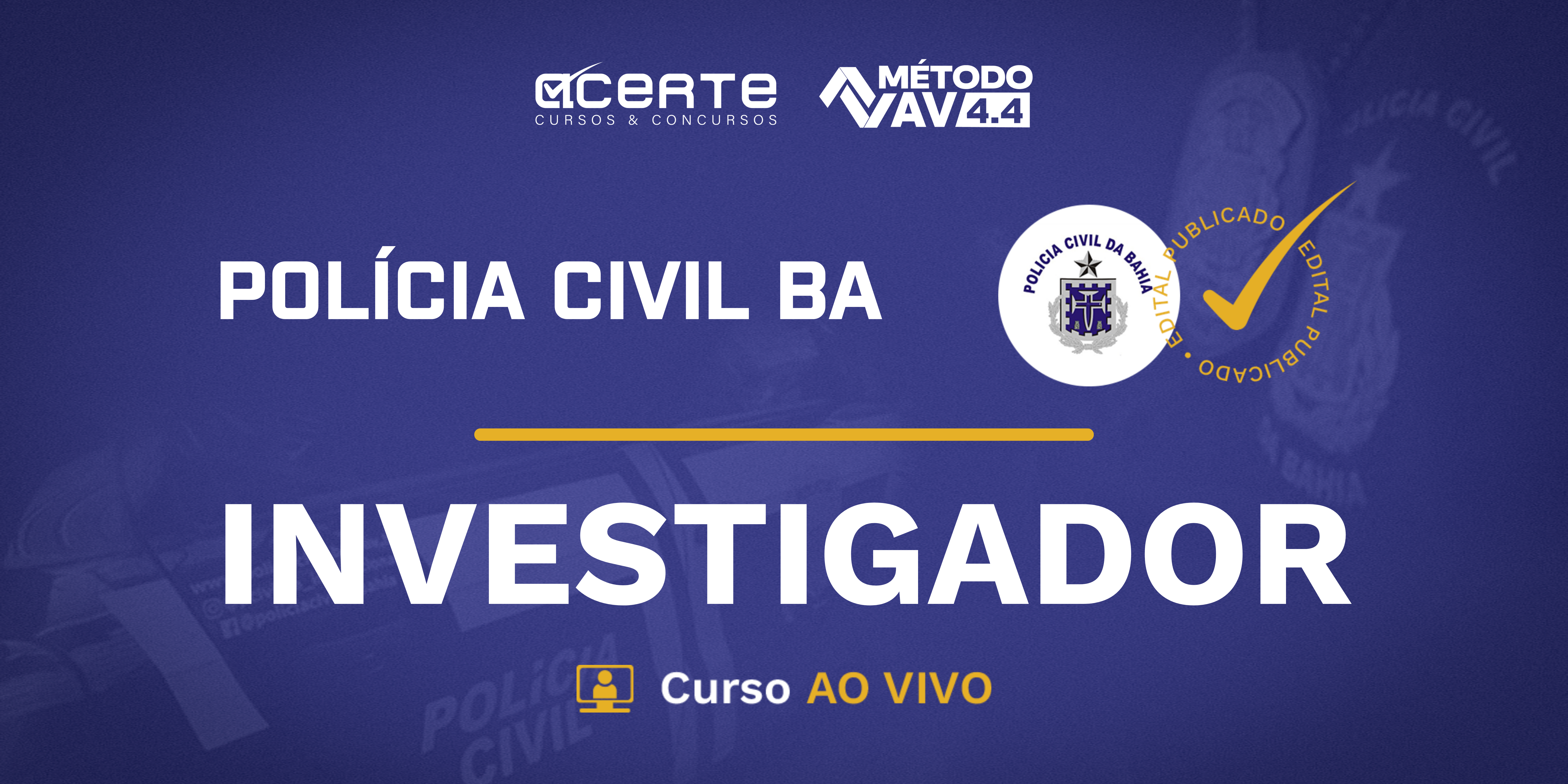 Método AV 4.4 - Polícia Civil da Bahia - Investigador - AO VIVO