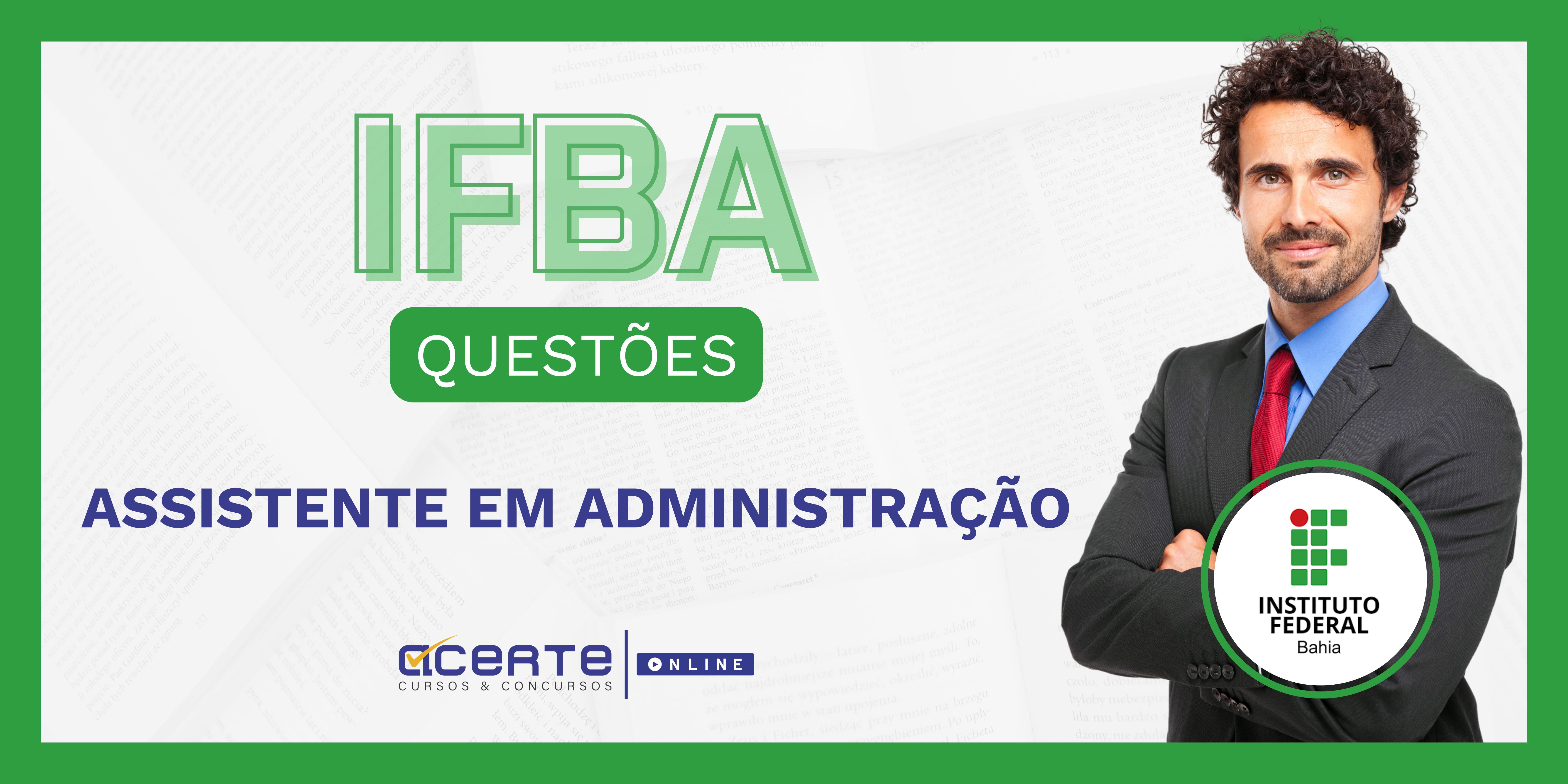 IFBA QUESTÕES - Assistente em Administração - Edital Publicado - ONLINE