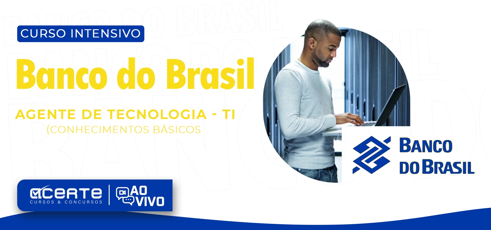 Banco do Brasil - Escriturário - Agente de Tecnologia - Conhecimentos Gerais - AO VIVO - Edital Publicado