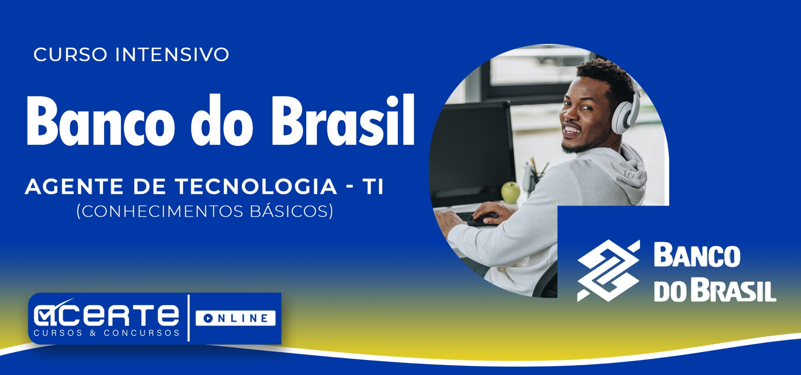 Banco do Brasil - Escriturário - Agente de Tecnologia - Conhecimentos Gerais - ONLINE - Edital Publicado