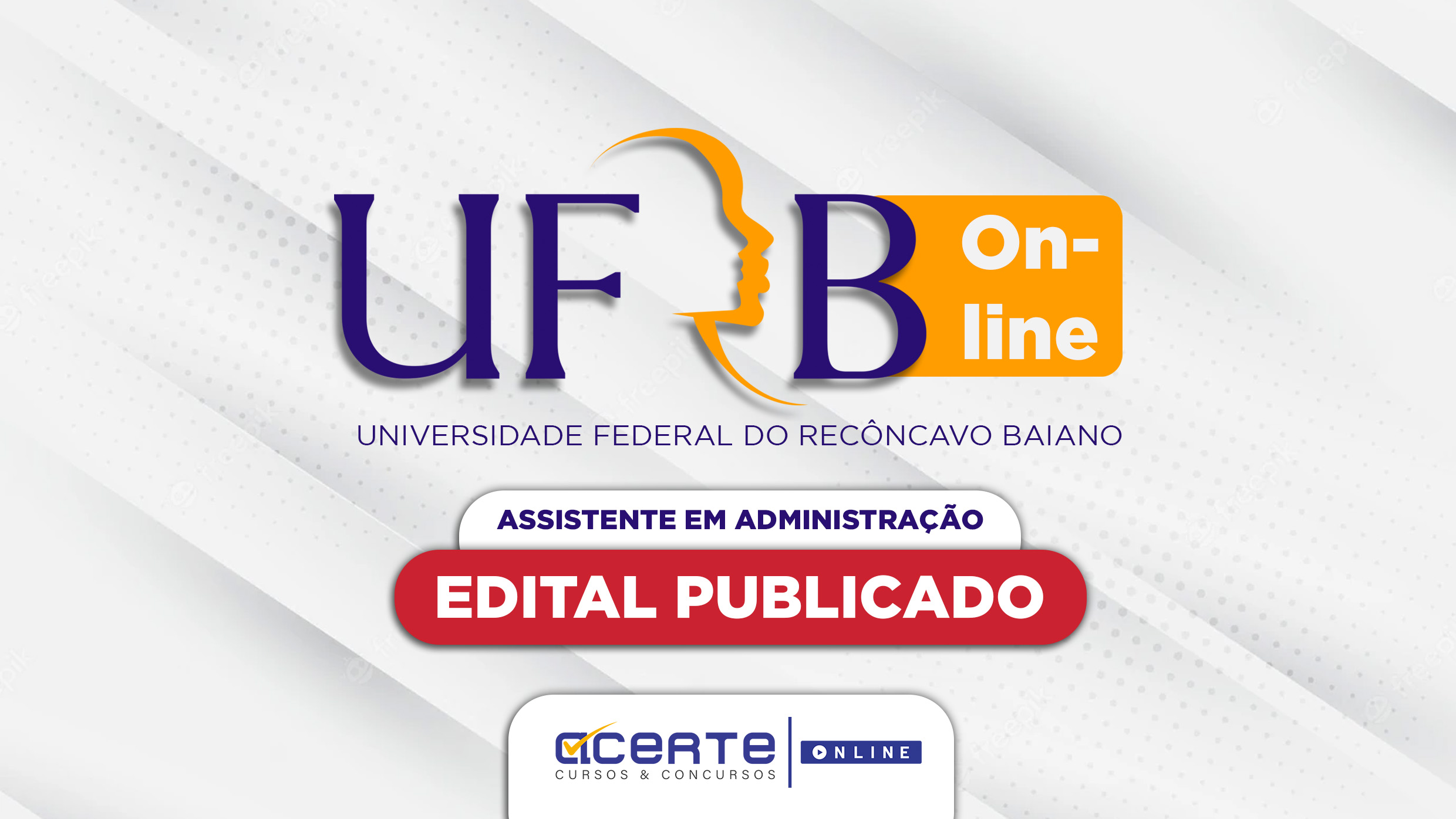 UFRB - Assistente em Administração - Online - Edital Publicado  