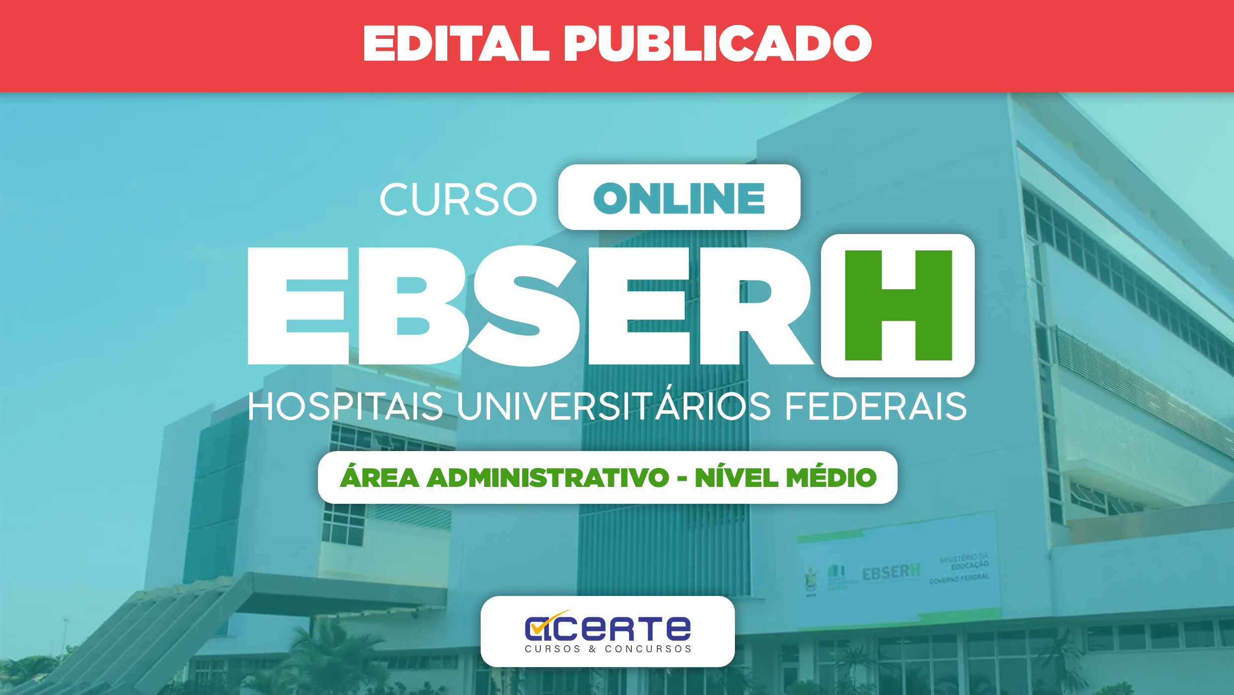 EBSERH - Nível Médio - Área Administrativa - Online