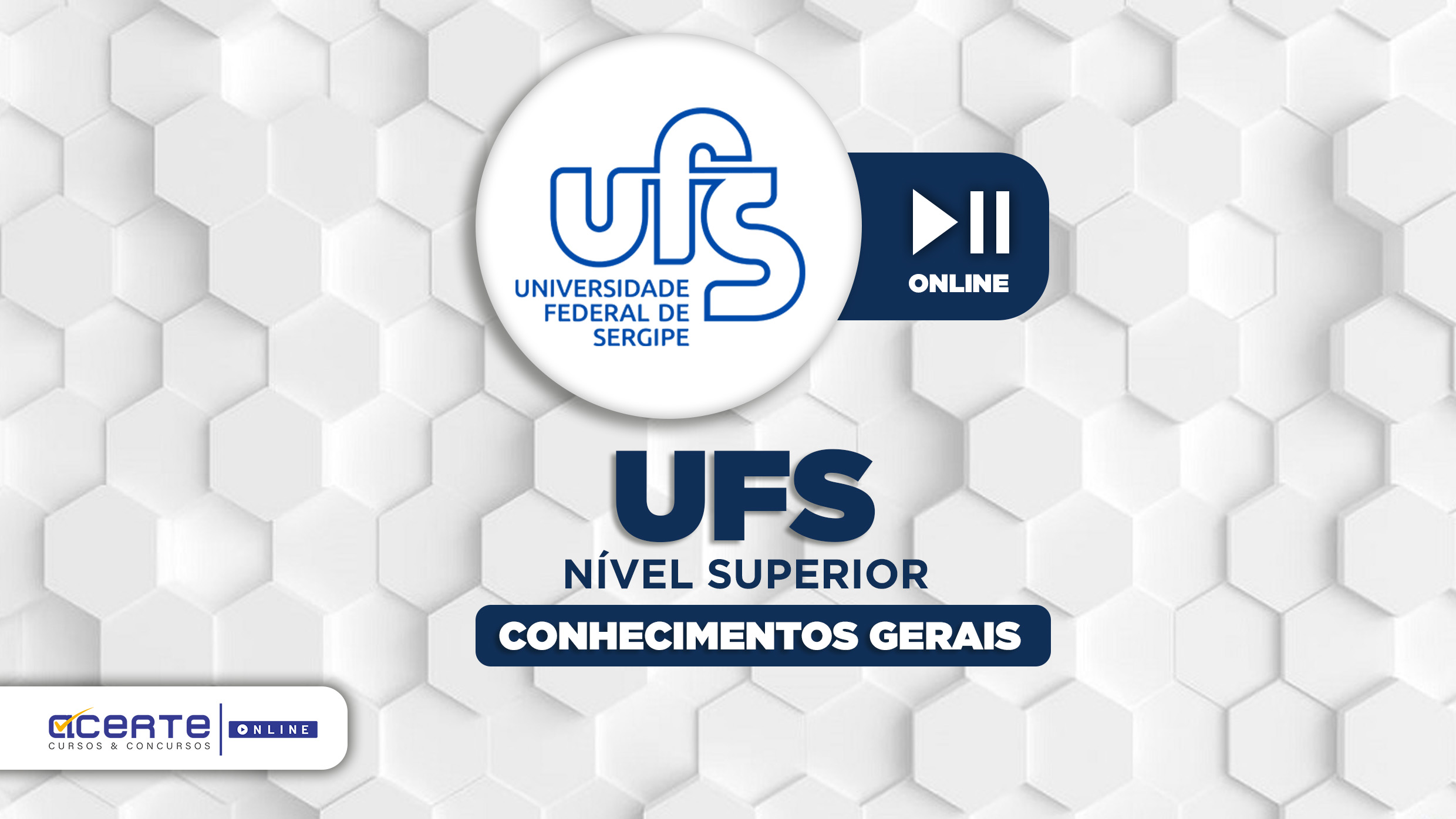 Universidade Federal de Sergipe - Conhecimentos Gerais - Nível Superior - Online