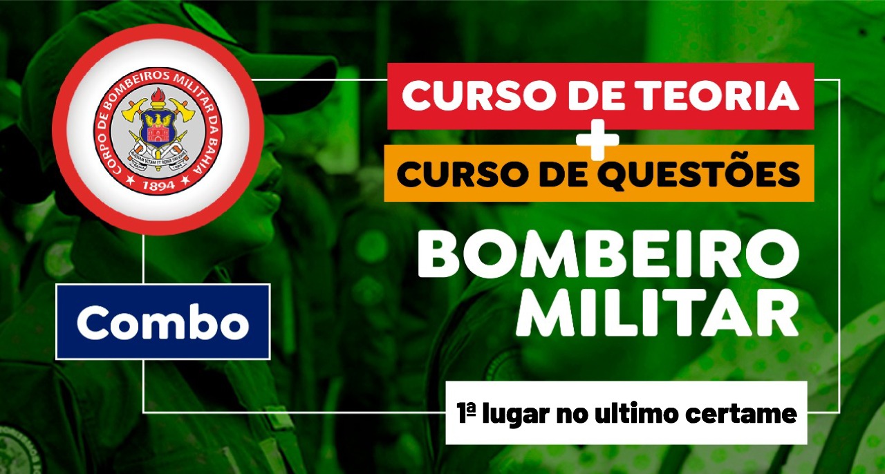 Combo Teoria + Questões - Corpo de Bombeiros Militar da Bahia - CBM-BA - Bombeiro Militar