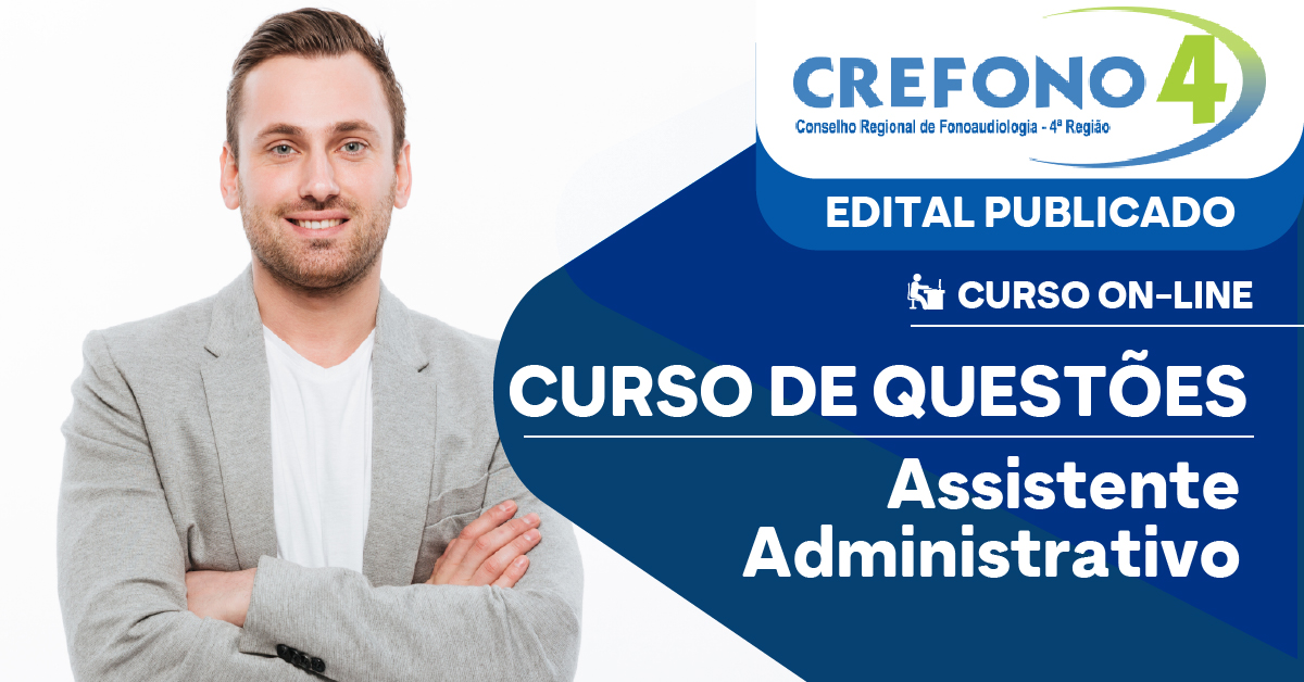 Questões - CREFONO 4 - Conselho Regional de Fonoaudiologia da 4ª Região - Assistente Administrativo