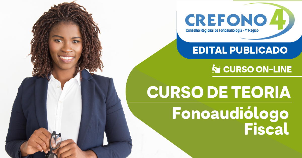 CREFONO 4 - Conselho Regional de Fonoaudiologia da 4ª Região - Fonoaudiólogo Fiscal - Conhecimentos Básicos e Complementares