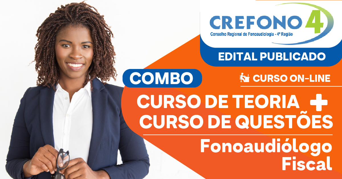 COMBO - Teoria + Questões - CREFONO 4 - Conselho Regional de Fonoaudiologia da 4ª Região - Fonoaudiólogo Fiscal